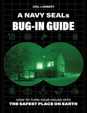 Load image into Gallery viewer, A Navy Seal's Bug-In Guide