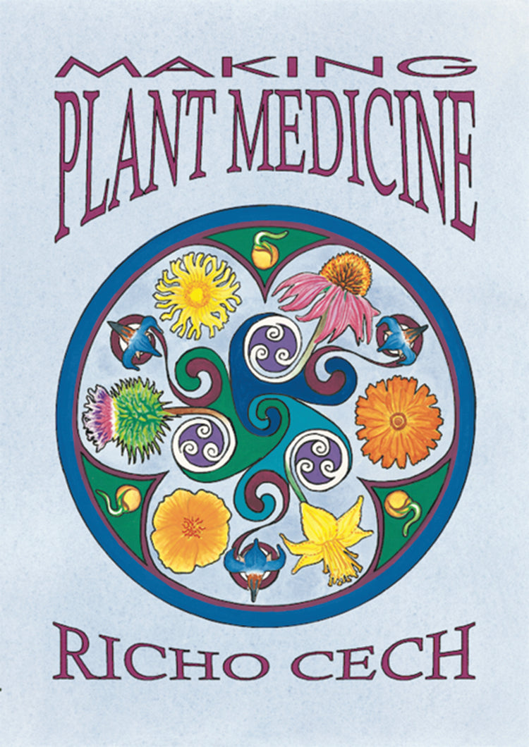 MAKING PLANT MEDICINE, 4TH EDITION Countryside