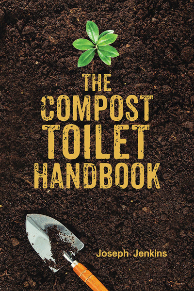 THE COMPOST TOILET HANDBOOK