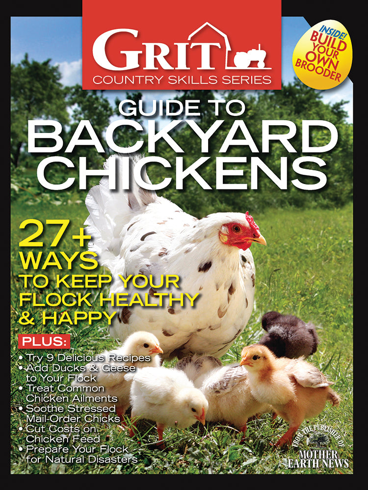 GRIT GUIDE TO BACKYARD CHICKENS, 12TH EDITION – Countryside