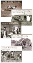 Load image into Gallery viewer, America&#39;s Rural Yesterday 5-Volume Set
