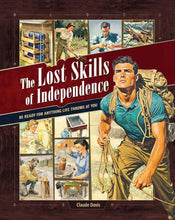 Load image into Gallery viewer, The Lost Skills of Independence
