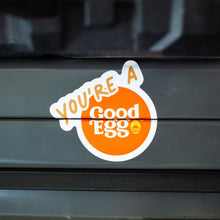 Load image into Gallery viewer, &quot;You&#39;re A Good Egg&quot; Sticker
