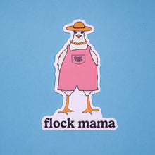 Load image into Gallery viewer, &quot;Flock Mama&quot; Sticker
