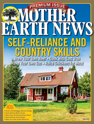 Mother Earth News Premium Self-Reliance & Country Skills, 7th Edition