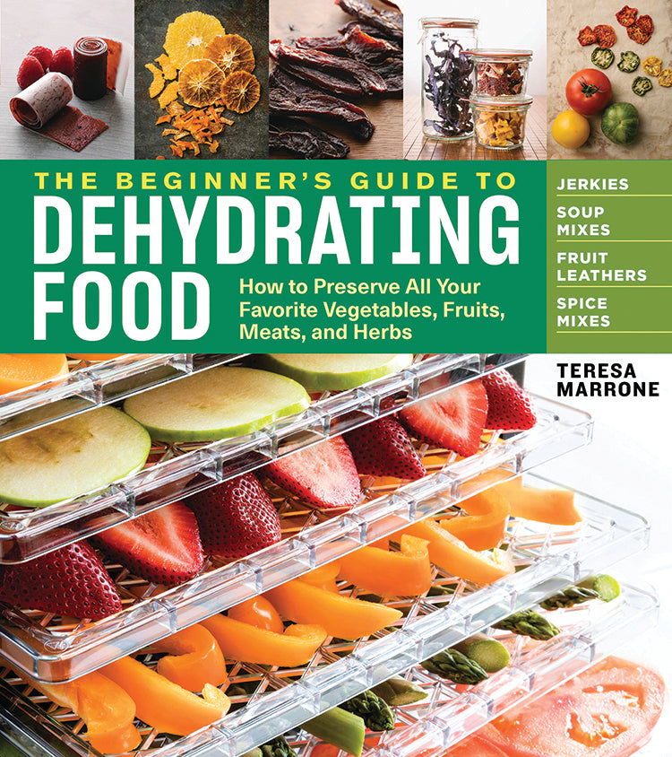 THE BEGINNER'S GUIDE TO DEHYDRATING FOOD