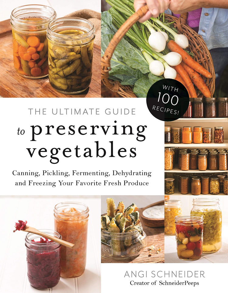 THE ULTIMATE GUIDE TO PRESERVING VEGETABLES